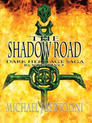 cover image of The Shadow Road; Dark Heritage Saga II
